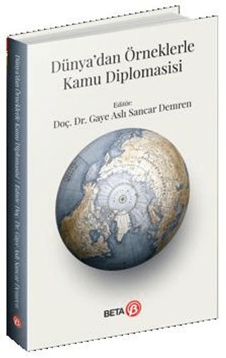 Dünya’dan Örneklerle Kamu Diplomasisi | Beta Yayınevi (Ciltsiz)  - Resim 1