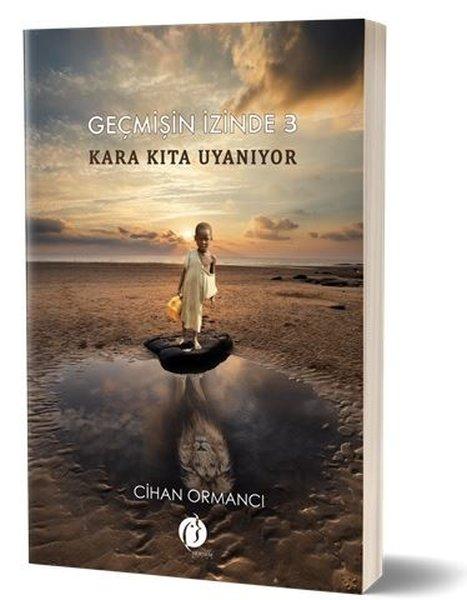 Kara Kıta Uyanıyor - Geçmişin İzinde 3 | Herdem Kitap (İnce Kapak)  - Resim 1