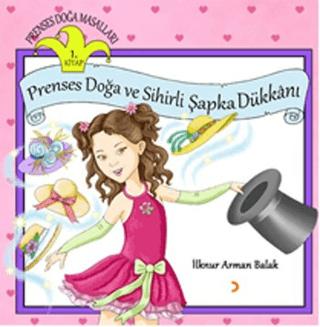 Prenses Doğa ve Sihirli Şapka Dükkanı