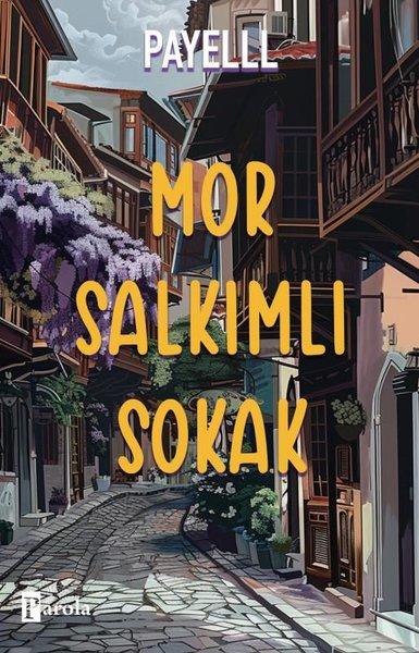 Mor Salkımlı Sokak | Parola Yayınları (İnce Kapak)  - Resim 1
