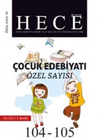 Hece Aylık Edebiyat Dergisi Çocuk Edebiyatı Özel Sayısı: 10 - 104/105 Yıl 2005 Ağustos - Eylül (Ciltsiz) | Hece Dergisi (Ciltsiz)  - Resim 1
