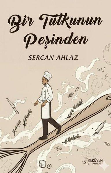 Bir Tutkunun Peşinden | Serüven Yayınevi (İnce Kapak)  - Resim 1