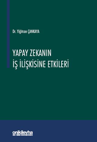 Yapay Zekanın İş İlişkisine Etkileri | On İki Levha Yayınları (Ciltli)  - Resim 1
