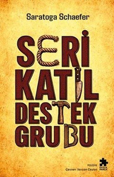 Seri Katil Destek Grubu | Eksik Parça Yayınları (İnce Kapak)  - Resim 1
