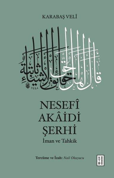 Nesefi Akaidi Şerhi - İman ve Tahkik | Ketebe (Ciltli)  - Resim 1