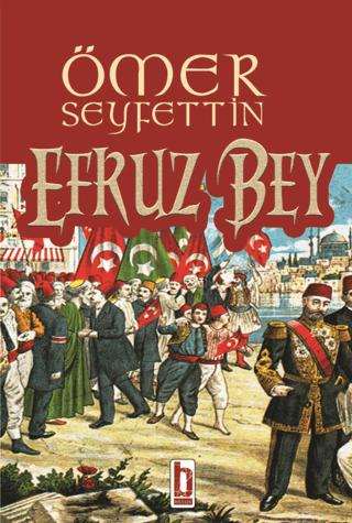 Efruz Bey | Billur Yayınları (Ciltsiz)  - Resim 1