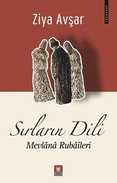 Sırların Dili: Mevlana Rubaileri | Türk Edebiyatı Vakfı Yayınları (İnce Kapak)  - Resim 1