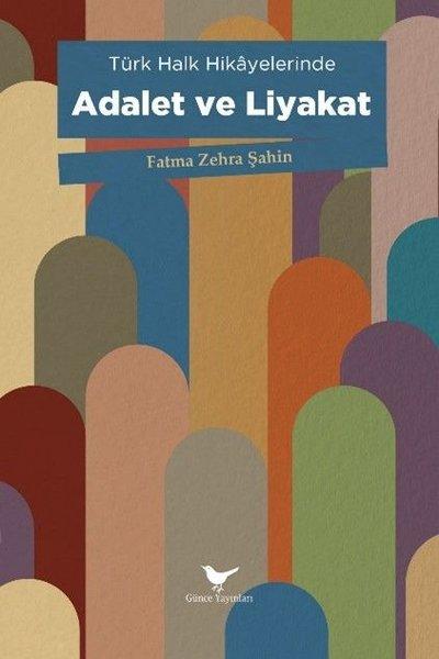 Türk Halk Hikayelerinde Adalet ve Liyakat | Günce Yayınları (İnce Kapak)  - Resim 1