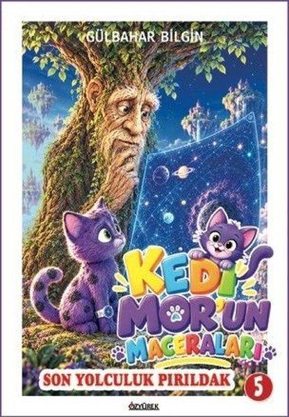 Son Yolculuk Pırıldak - Kedi Mor'un Maceraları 5 | Özyürek Yayınevi (İnce Kapak)  - Resim 1