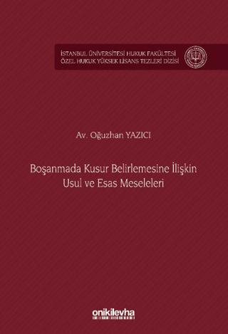 Boşanmada Kusur Belirlemesine İlişkin Usul ve Esas Meseleleri