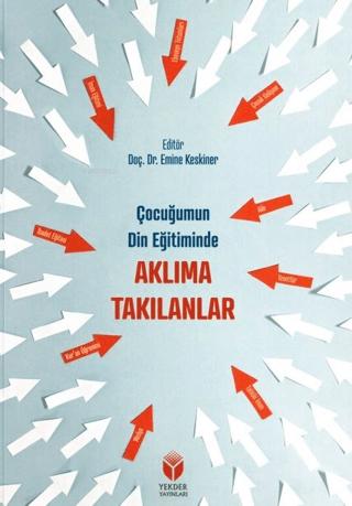 Çocuğumun Din Eğitiminde Aklıma Takılanlar