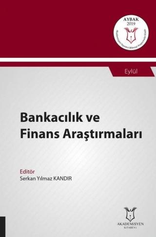 Bankacılık ve Finans Araştırmaları (AYBAK 2019 Eylül) | Akademisyen Kitabevi (Ciltsiz)  - Resim 1