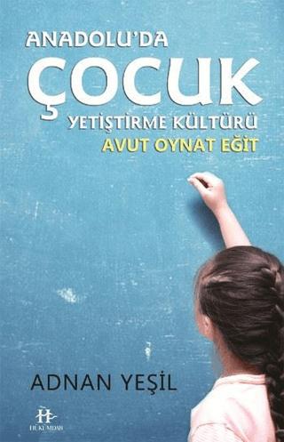 Anadolu'da Çocuk Yetiştirme Kültürü | Hükümdar Yayınları (Ciltsiz)  - Resim 1