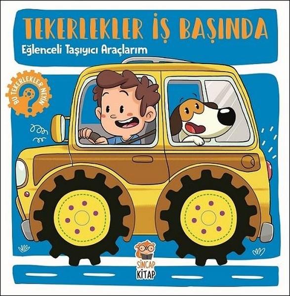 Eğlenceli Taşıyıcı Araçlarım-Tekerlekler İş Başında | Sincap Kitap (İnce Kapak)  - Resim 1