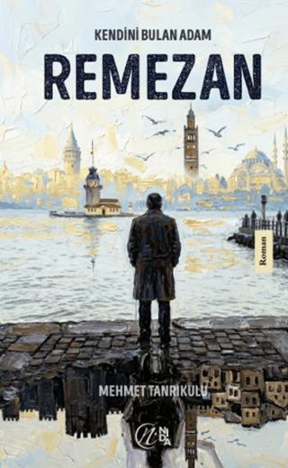 Kendini Bulan Adam Remezan | Nida Yayıncılık (Ciltsiz)  - Resim 1