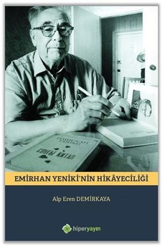 Emirhan Yeniki’nin Hikayeciliği | Hiperlink Yayınları (Ciltsiz)  - Resim 1