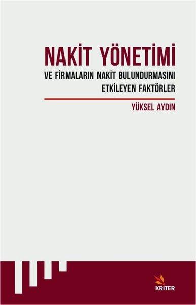 Nakit Yönetimi ve Firmaların Nakir Bulundurmasını Etkileyen Faktörler | Kriter (İnce Kapak)  - Resim 1