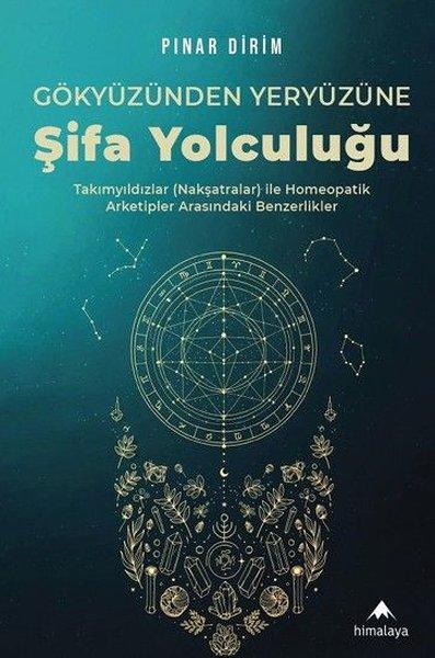 Gökyüzünden Yeryüzüne Şifa Yolculuğu | Himalaya Yayınevi (İnce Kapak)  - Resim 1