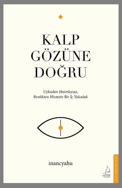 Kalp Gözüne Doğru | Destek Yayınları (İnce Kapak)  - Resim 1