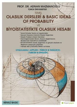 Temel Olasılık Dersleri - Basic Ideas of Probability ve Biyoistatistikte Olasılık Hesabı (Uygulamalı Türkçe - İngilizce) | Hiperlink Yayınları (Ciltsiz)  - Resim 1