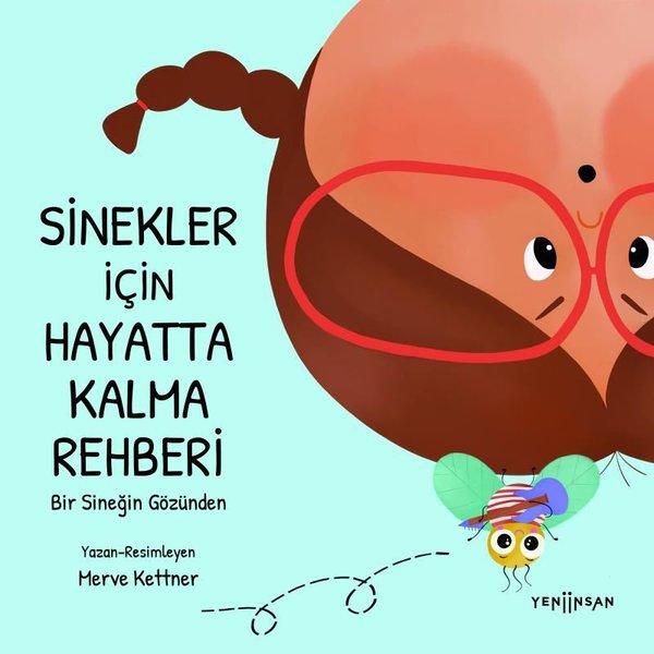 Sinekler İçin Hayatta Kalma Rehberi - Bir Sineğin Gözünden | Yeni İnsan Yayınevi (İnce Kapak)  - Resim 1
