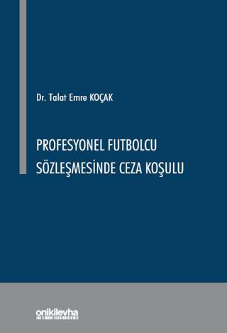 Profesyonel Futbolcu Sözleşmesinde Ceza Koşulu | On İki Levha Yayınları (Ciltsiz)  - Resim 1