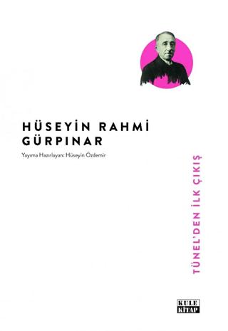 Tünel'den İlk Çıkış | Kule Kitap (Ciltsiz)  - Resim 1