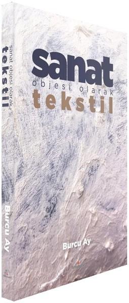 Sanat Objesi Olarak Tekstil | Alternatif Yayıncılık (İnce Kapak)  - Resim 1