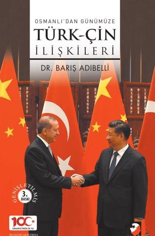 Osmanlıdan Günümüze Türk-Çin İlişkileri