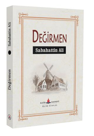 Değirmen | Katip Yayınları (Ciltsiz)  - Resim 1