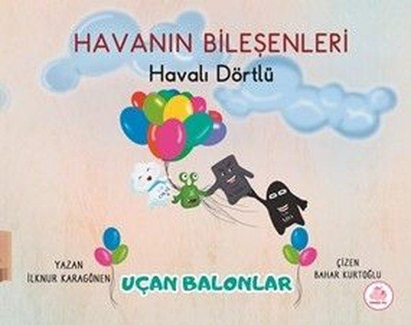 Havanın Bileşenleri: Havalı Dörtlü - Uçan Balonlar | Pembe Fil Yayınları (Ciltli)  - Resim 1