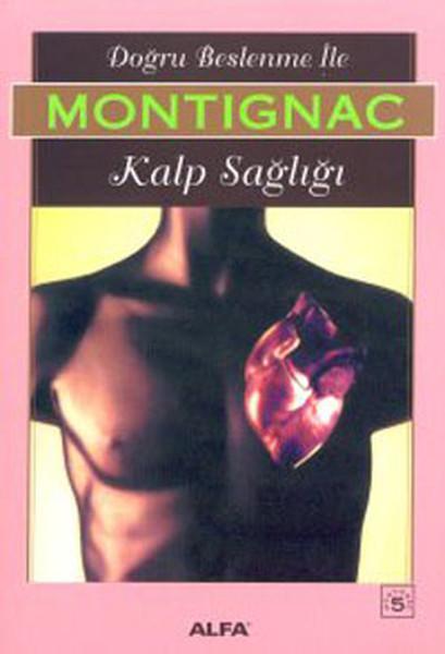 Montignac - Doğru Beslenme ile Kalp Sağlığı | Alfa Yayıncılık (İnce Kapak)  - Resim 1