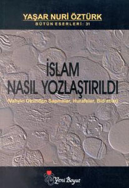 İslam Nasıl Yozlaştırıldı | Yeni Boyut (İnce Kapak)  - Resim 1
