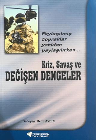 Kriz, Savaş ve Değişen Dengeler | Yediveren (Ciltsiz)  - Resim 1