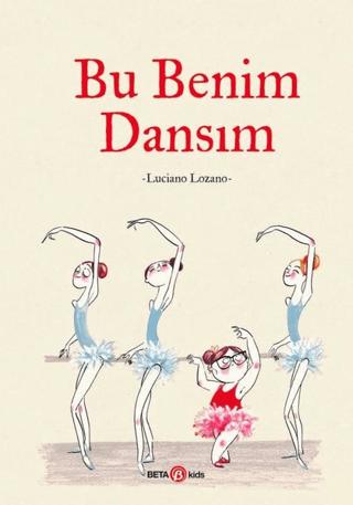 Bu Benim Dansım | Beta Kids (Ciltsiz)  - Resim 1