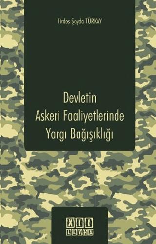 Devletin Askeri Faaliyetlerinde Yargı Bağışıklığı | On İki Levha Yayınları (Ciltsiz)  - Resim 1