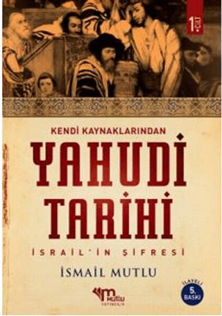 Kendi Kaynaklarından Yahudi Tarihi 1. Cilt İsrail’in şifresi | Mutlu Yayınevi (Ciltsiz)  - Resim 1