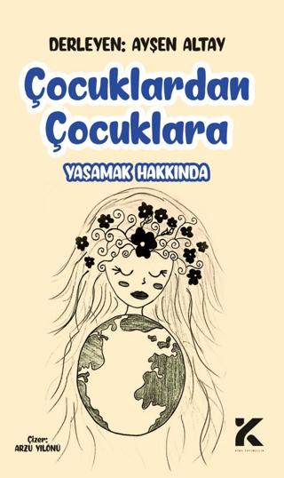 Çocuklardan Çocuklara Yaşamak Hakkında