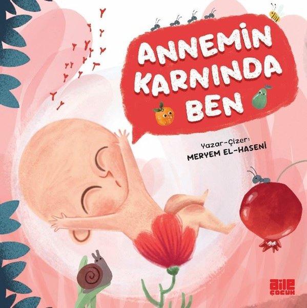 Annemin Karnında Ben | Aile Yayınları (İnce Kapak)  - Resim 1