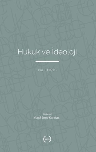 Hukuk ve İdeoloji | Islık Yayınları (Ciltsiz)  - Resim 1