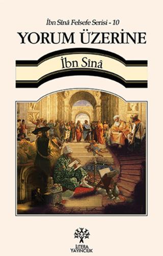 Yorum Üzerine / İbn Sina Felsefe Serisi - 10