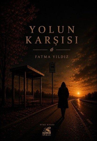 Yolun Karşısı | Uçurum Yayınları (İnce Kapak)  - Resim 1