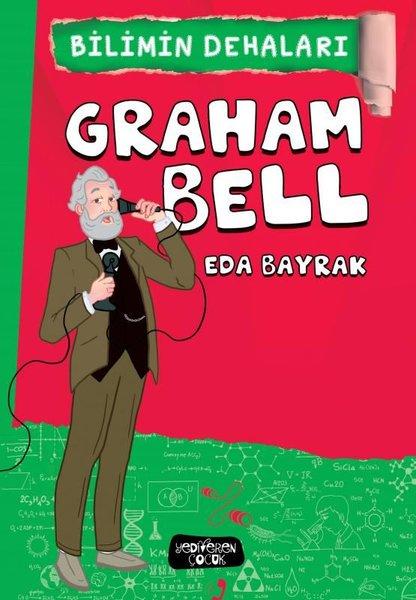 Graham Bell - Bilimin Dehaları | Yediveren Çocuk (İnce Kapak)  - Resim 1