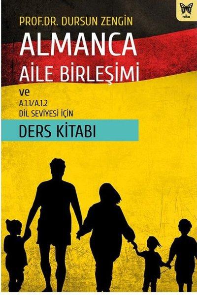 Almanca Aile Birleşimi ve A.1.1 - A.1.2 Dil Seviyesi için Ders Ktiabı | Nika Yayınevi (İnce Kapak)  - Resim 1