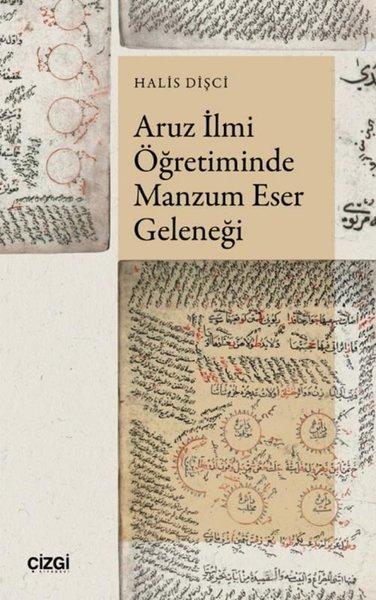 Aruz İlmi Öğretiminde Manzum Eser Geleneği | Çizgi Kitabevi (İnce Kapak)  - Resim 1