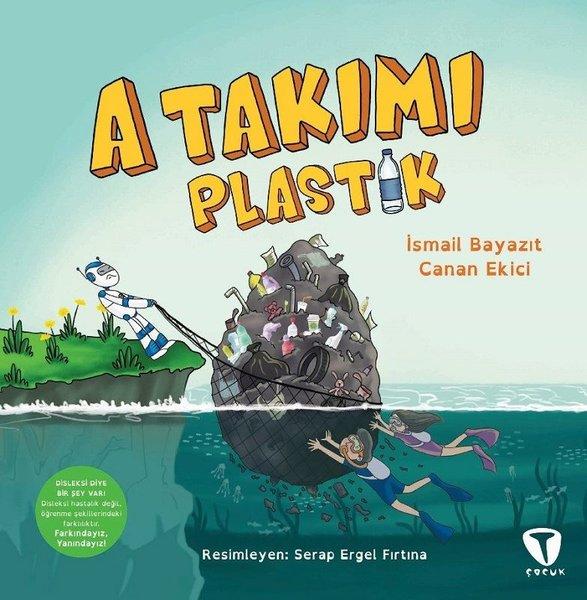 A Takımı: Plastik | Turkuvaz Çocuk (e-Kitap)  - Resim 1