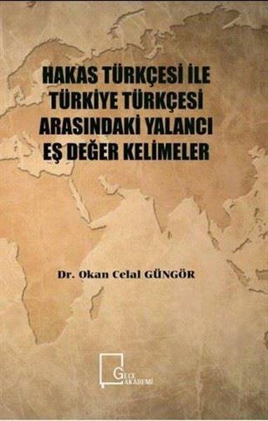 Hakas Türkçesi ile Türkiye Türkçesi Arasındaki Yalancı Eş Değer Kelimeler | Gece Akademi (İnce Kapak)  - Resim 1