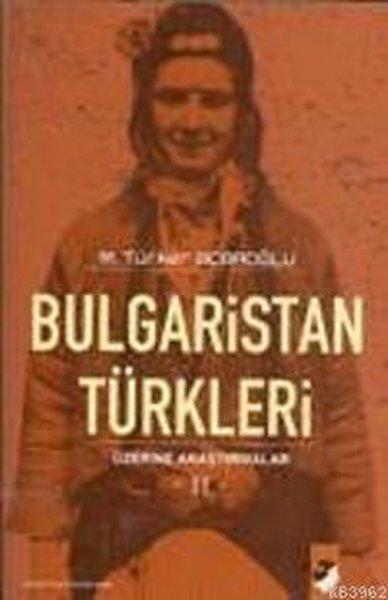 Bulgaristan Türkleri Üzerine Araştırmalar 2 | IQ Kültür Sanat Yayıncılık (İnce Kapak)  - Resim 1