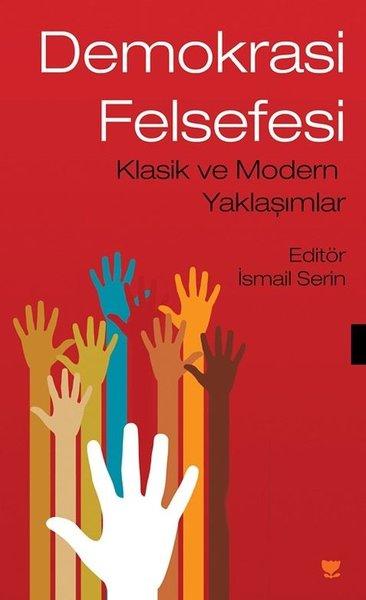 Demokrasi Felsefesi - Klasik ve Modern Yaklaşımlar | Cinius (İnce Kapak)  - Resim 1
