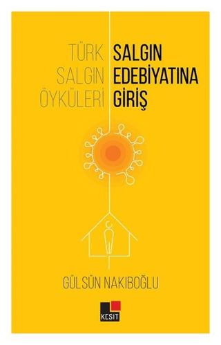 Türk Salgın Öyküleri: Salgın Edebiyatına Giriş | Kesit Yayınları (Ciltsiz)  - Resim 1